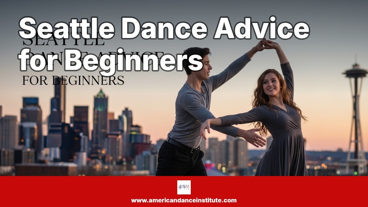 Seattle Dance Advice for Beginners