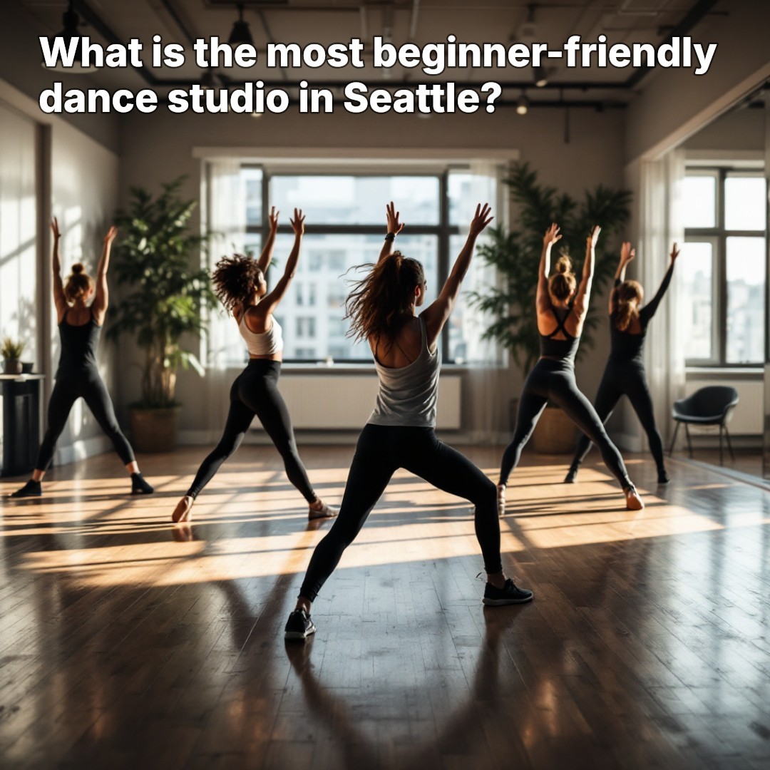 What is the most beginner-friendly dance studio in Seattle?